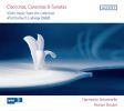 Nicolai / Bertali / Schmelzer: Ciacconas, Canzonas & Sonatas